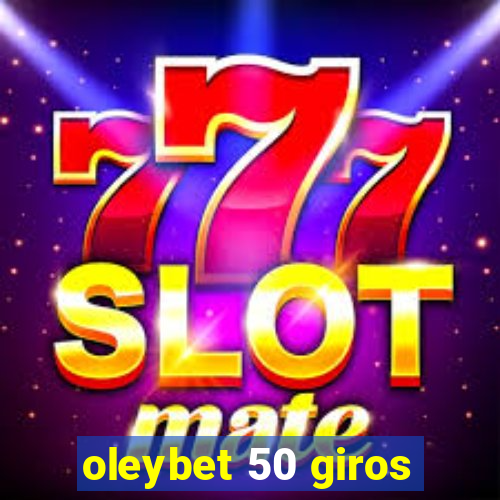 oleybet 50 giros